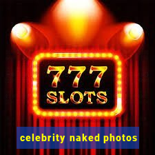 celebrity naked photos